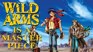 Wild Arms is a Rootin&#39; Tootin&#39; Masterpiece