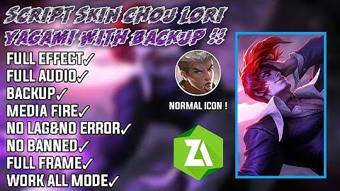 SCRIPT SKIN CHOU LORI YAGAMI(KOF)FULL EFFECT,FULL FRAME,PATCH YU ZHONG | BACKUP | MOBILE LEGEND