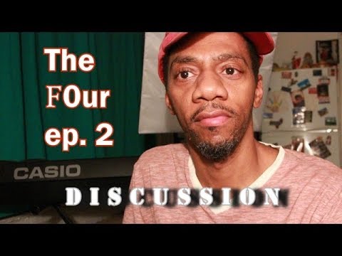The Four - Battle for Stardom Ep. 2 (discussion)