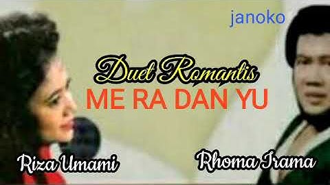 ME RA DAN YU RHOMA IRAMA FT RIZA UMAMI JADUL MANTUL