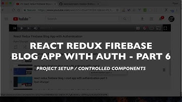 react redux firebase blog app with authentication part 6