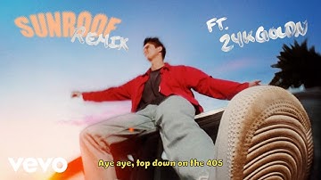Nicky Youre, hey daisy, 24kGoldn - Sunroof (24kGoldn Remix - Official Lyric Video)