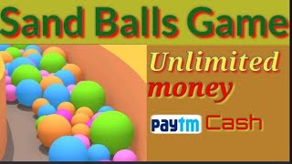 Sand Balls Game !! Unlimited money !! Paytm Cash. screenshot 1