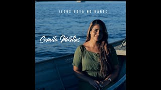 JESUS ESTÁ NO BARCO / TEASER  CAMILA MARTINS