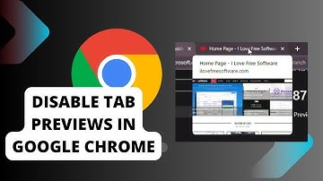 How to Disable Tab Thumbnail Previews in Google Chrome