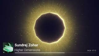 Sundrej Zohar - Higher Dimensions