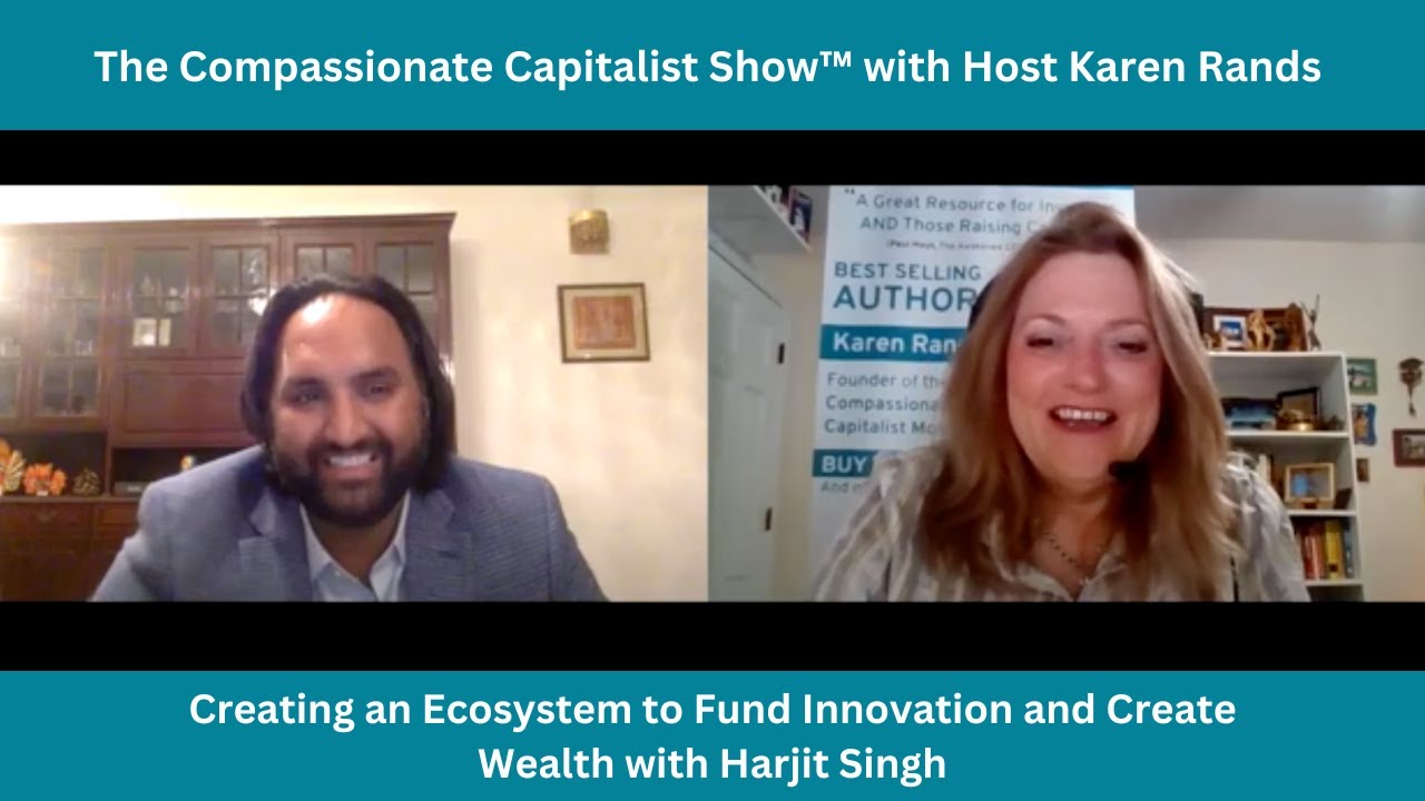 Creating an Ecosystem to Fund Innovation and Create Wealth with Harjit Singh
