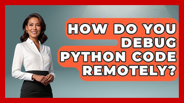 How Do You Debug Python Code Remotely? | Learn To Troubleshoot News