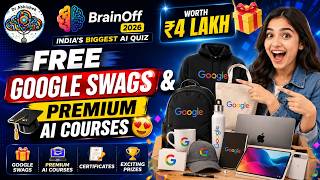FREE Google Swags & Premium AI Courses Worth ₹4 LAKH  BrainOff 2026: India's Biggest AI Quiz screenshot 2