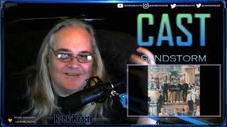 CAST - First Time Hearing - Sandstorm - Requested Reaction