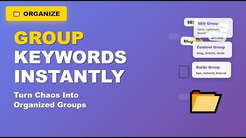 How To Easily Group Huge Lists Of Keywords For SEO