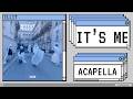 ILLIT 아일릿 It S Me Acapella 