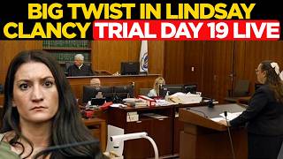 Lindsay Clancy Trial Day 19 LIVE | Latest Courtroom Updates, Testimony & Key Developments