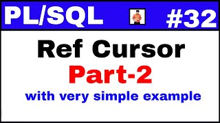 PL/SQL Tutorial #32: Ref cursor  lab with simplest example