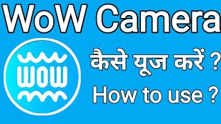 How To Use WoW Camera||WoW Camera Kaise Use Kare screenshot 3
