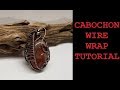 Cabochon Wire Wrap Tutorial &quot;No gaps in your wraps.&quot;