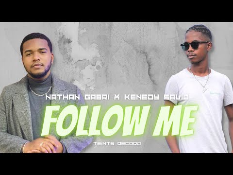 NATHAN GABRI x KENEDY SAVIO - Follow Me (Lyrics)