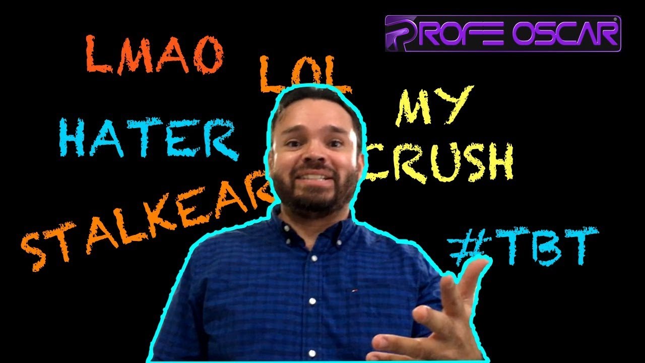 PALABRAS QUE USAN LOS ADOLECENTES YouTube