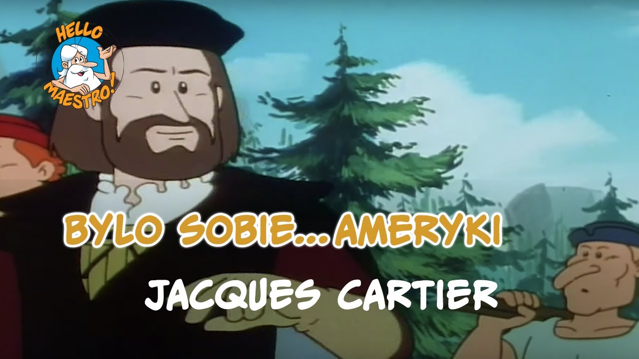 BylysobieAmeryki... 12 Jacques Cartier YouTube