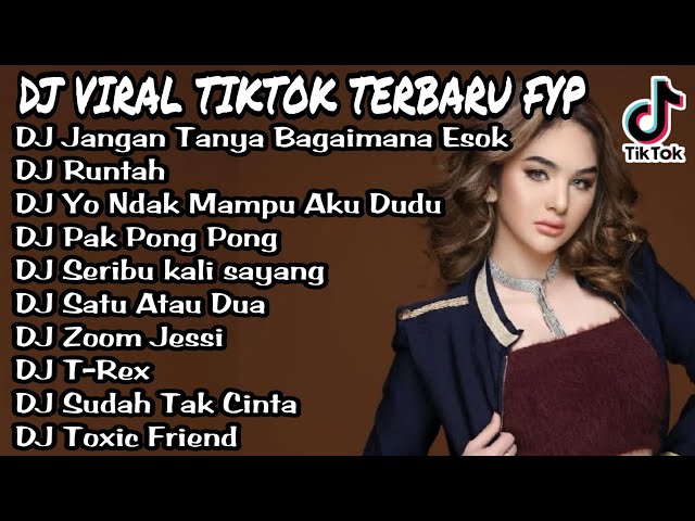 Dj Jangan Tanya Bagaimana Esok | Dj Tiktok Viral Terbaru FYP class=