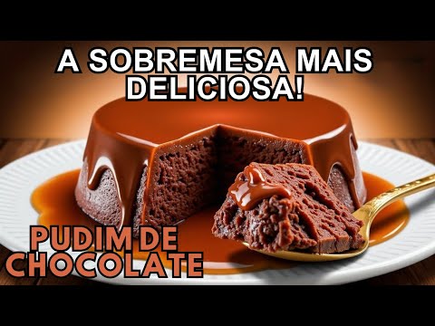🍫 PUDIM DE CHOCOLATE FÁCIL e DELICIOSO! 😍 Feito com menos de R$7!