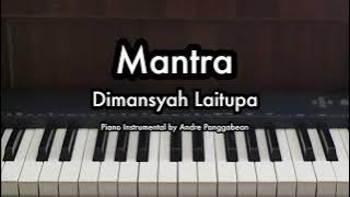 Mantra - Dimansyah Laitupa | Piano Karaoke by Andre Panggabean
