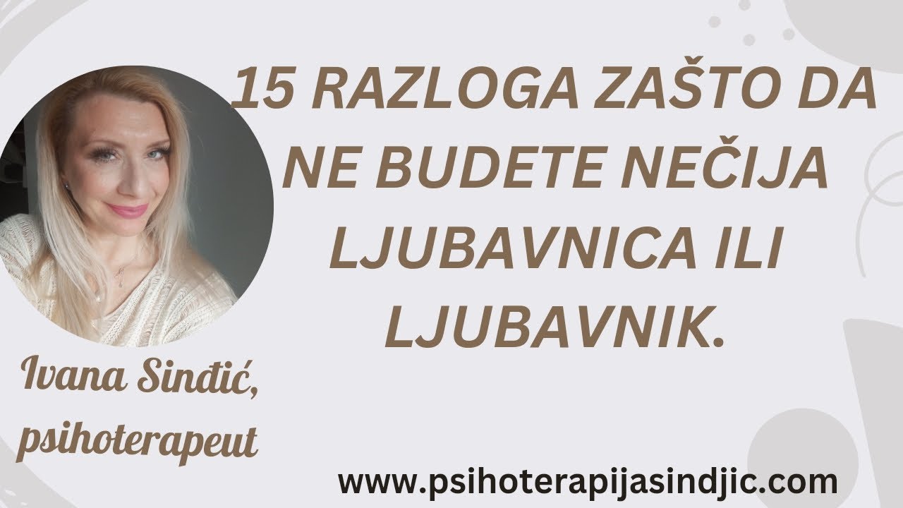 15 RAZLOGA ZAŠTO DA NE BUDETE NEČIJA LJUBAVNICA ILI LJUBAVNIK.