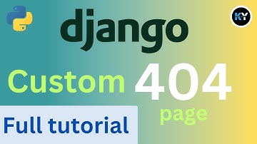 Django 404 Page Not Found: How to Customize and Improve User Experience