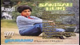 SANISAH HURI _ NAMAMU (NYANYIAN HIDUPKU) (1977) _ FULL ALBUM