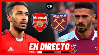 ARSENAL vs WEST HAM EN VIVO y DIRECTO  PREMIER LEAGUE