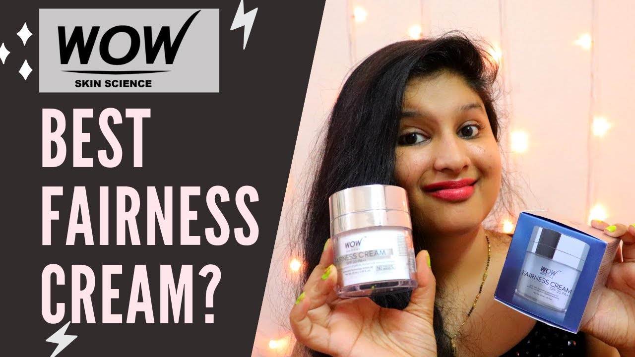 Best Fairness Cream REVIEW | WOW Fairness Cream | Prakshi Versatile