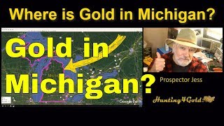 Where Can I Find Gold In Michigan (Prospecting Map Review)