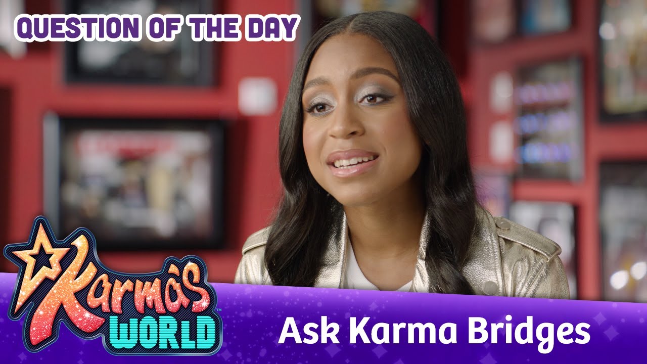Question of the Day with Karma Bridges | Karma's World - YouTube