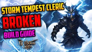 BROKEN Storm Tempest Cleric BUILD GUIDE | Baldur's Gate 3