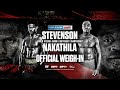 Stevenson vs Nakathila: Official Weigh-In
