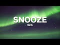 SZA - Snooze (sped up) Lyrics
