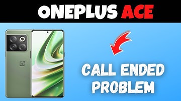 How to Fix Call Ended Problem in Oneplus Ace
