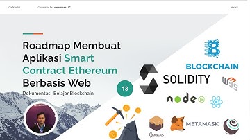Belajar Blockchain #13 -  Roadmap Membuat Aplikasi Web Berbasis Smart Contract Ethereum