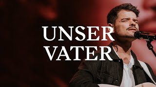 Unser Vater - live aus der Samsung Hall, Zurich | ICF Worship chords