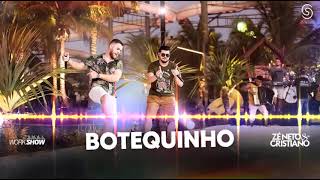 BOTEQUINHO - Zé  Neto e Cristiano