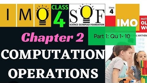 Class 4 Maths Olympiad | Chapter 2 Computation Operations Part 1 | Class 4 IMO#mathsolympiad #class4