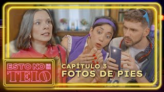 ESTO NO ES UN TELO | CAPÍTULO 3: Fotos de Pies - Con Agustina Papry Suasquita | Hecatombe!