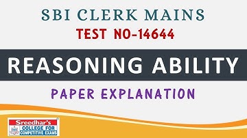 SBI CLERK MAINS TEST NO-14644| REASONING ABILITY| TEST PAPER