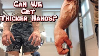 Thicker Hand? It is possible (Try These Workouts)