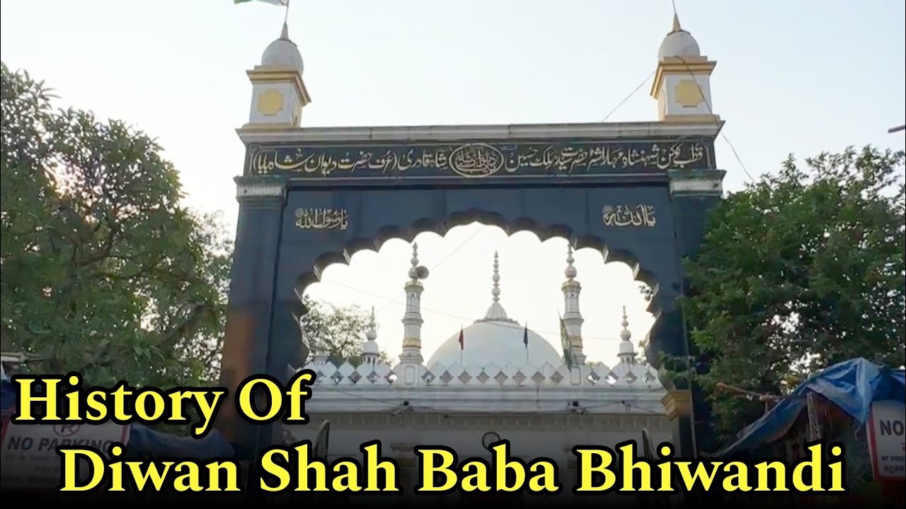 Hazrat Diwan Shah R-A Dargah History OR Ziyarat | Bhiwandi Dargah | Diwan Shah Ki History OR Karamat