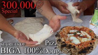 NEAPOLITAN PIZZA DOUGH All Secrets 100% BIGA / Special 300.000 Subs