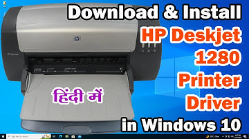How to Download & Install HP Deskjet 1280 Printer Driver in Windows 10 - Hindi