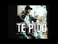 TE PIDO - GRILEX (VIDEO LETRA)