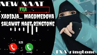 New Naat Ringtone Xadidja Magomedova Naat Ringtone