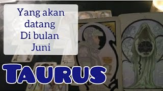 TAURUS🎩Kamu akan dealing dengan org ini dibulan JUNI🎩